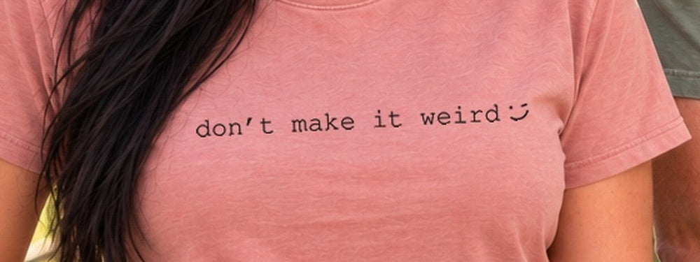 Don't Make It Weird close-up banner