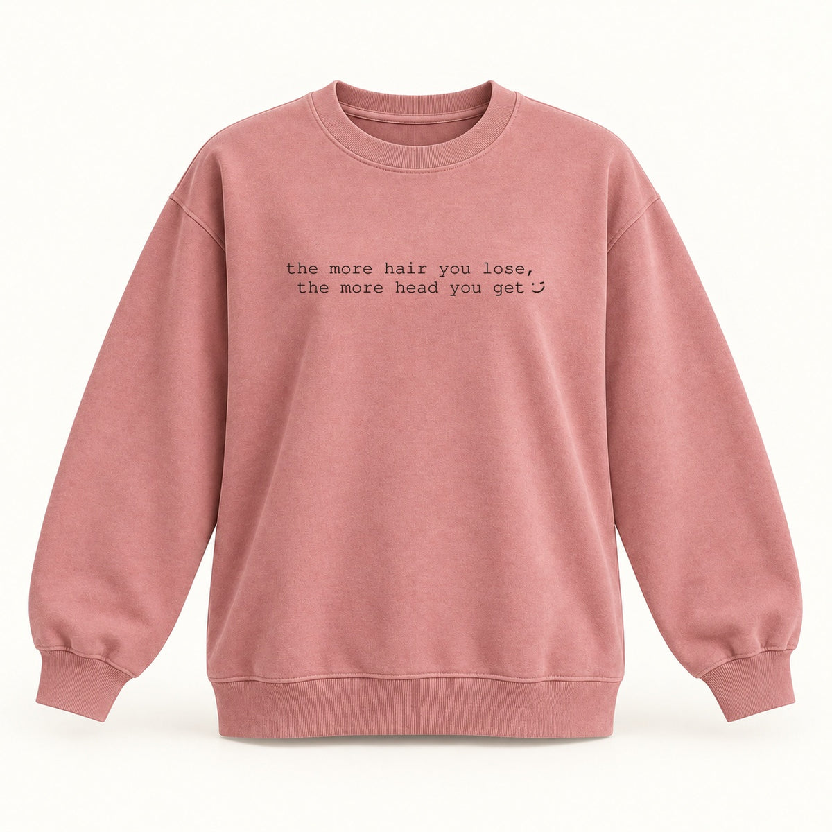 more hair more head crewneck sweatshirt in dusty rose